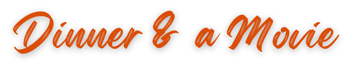 The Community House presents Dinner & a Movie